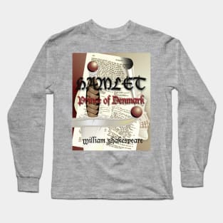 Hamlet Prince of Denmark Long Sleeve T-Shirt